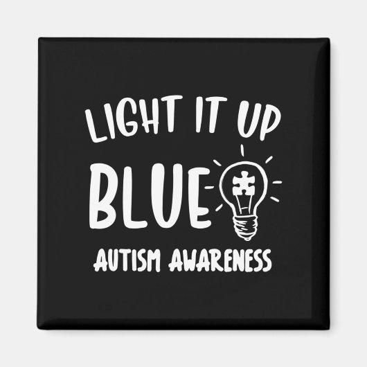 Aimant Light It Up Blue Autism Shirt I Wear Blue For Awar (Devant)