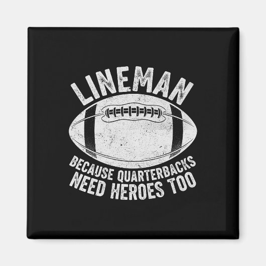 Aimant Lineman drôle parce que les quarterbacks ont aussi (Devant)