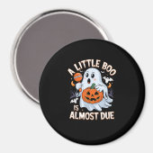 Aimant Little Boo Is Almost Due Cute Halloween Pregnancy (Recto/Verso)