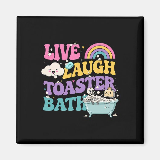 Aimant Live Lauder Toaster The Funny Skeleton Meme Dark H (Devant)