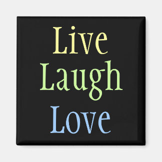 Aimant Live Laugh Love