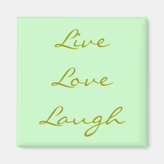 Aimant Live Love Laugh (Devant)