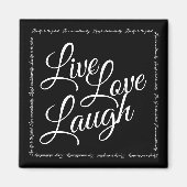 Aimant Live Love Laugh Élégant noir blanc Script (Devant)