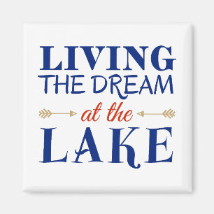 Aimant Living the Dream at the Lake