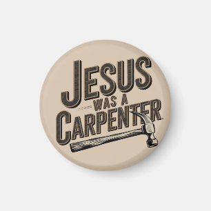 Aimant L'Oeuvre du Christ, Jésus Était Un Charpentier