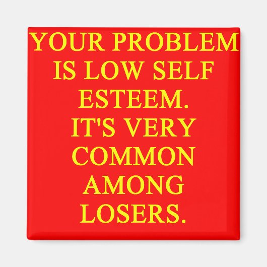 Aimant LOSER faible estime de soi (Devant)