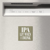 Aimant Lot IPA Quand Je Bois (In Situ (Lave-vaisselle))