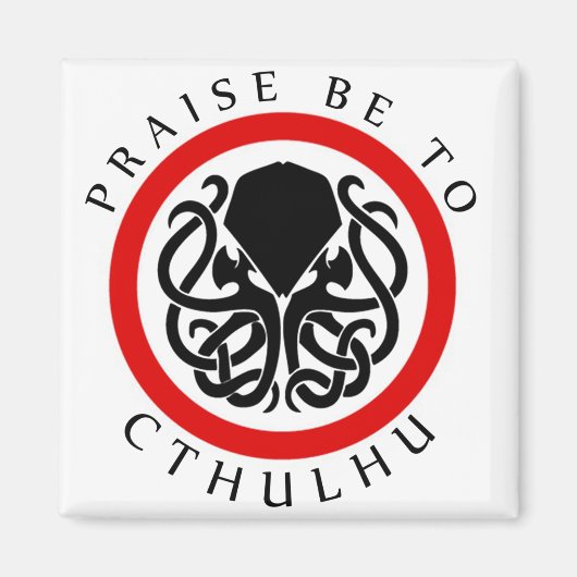 Aimant Louange Soit À Cthulhu (Devant)
