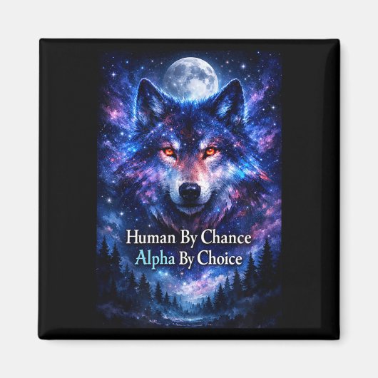 Aimant Loup alpha humain par hasard alpha par choix (Devant)