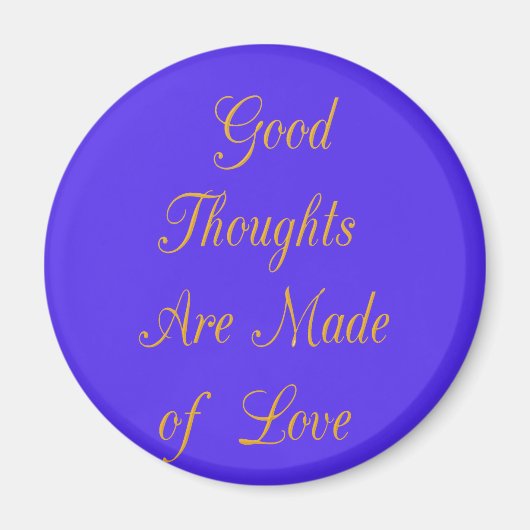 Aimant Love Create Your Own Good Thoughts (Devant)