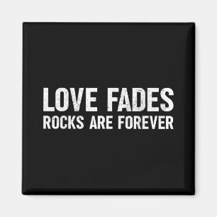 Aimant Love Fades Rocks Sont Pour Toujours Drôle Géologue