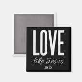 Aimant Love Like Jesus John 13_ Bible Verse Christian Scr (Recto/Verso)