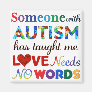 Aimant LOVE Needs NO WORDS AUTISM