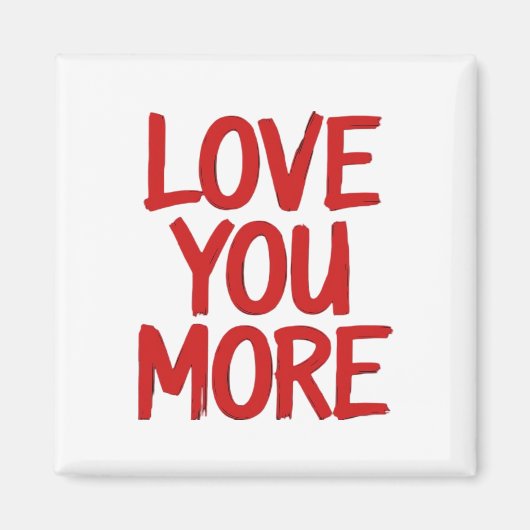 Aimant Love You More Minimal Heartfelt Design  (Devant)