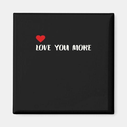 Aimant Love You More Minimalist Love Quote (Devant)
