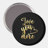 Aimant Love You More Soft Modern Style  (Recto/Verso)