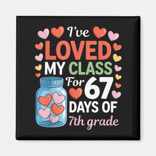 Aimant Loved My Cl For 67 Days Of 7th Grade Valentine's D (Devant)