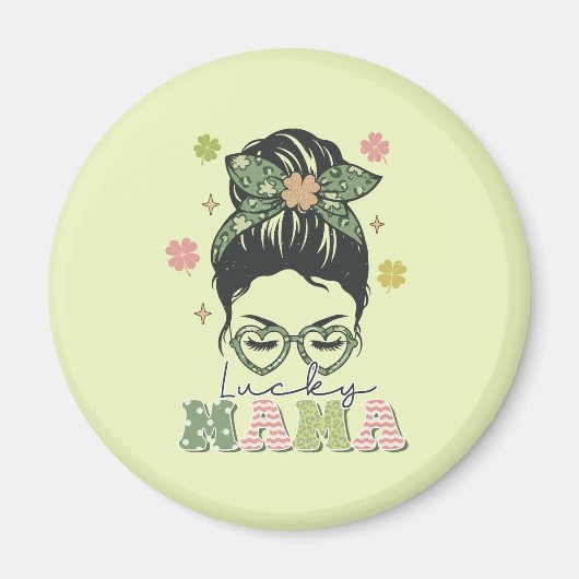 Aimant Lucky Mama - Messy Bun - Clover St. Patrick (Devant)
