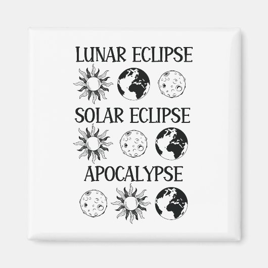Aimant Lunaire Eclipse Solaire Eclipse Apocalypse Espace (Devant)