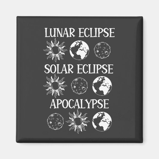 Aimant Lunaire Eclipse Solaire Eclipse Apocalypse Espace (Devant)