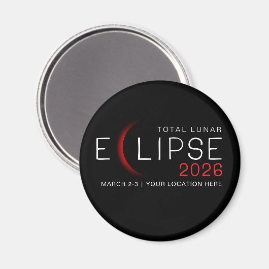 Aimant Lunar Eclipse 2026 Custom Location Commemorative (Recto/Verso)