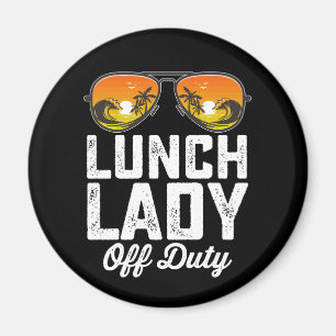 Aimant Lunch Lady Off Duty Lunettes de soleil Dernier jou