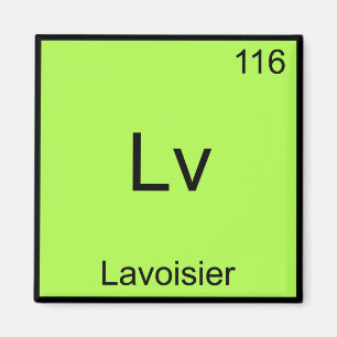 Aimant Lv - Lavoisier Funny Chimie Élément Symbole Tee