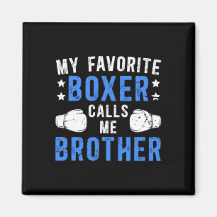 Aimant Ma boîte préférée m'appelle Brother Boxing Brother