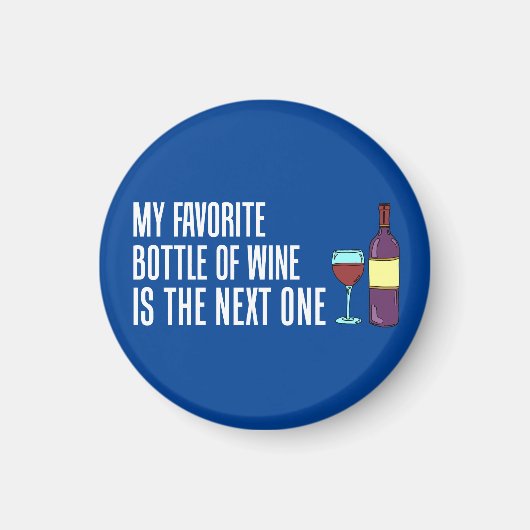 Aimant Ma Bouteille Préférée De Vin La Prochaine (Devant)
