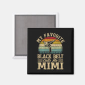 Aimant Ma ceinture noire préférée m'appelle Fête des Mère (Recto/Verso)