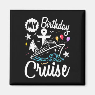 Aimant Ma croisière d'anniversaire 2025 Voyage de vacance