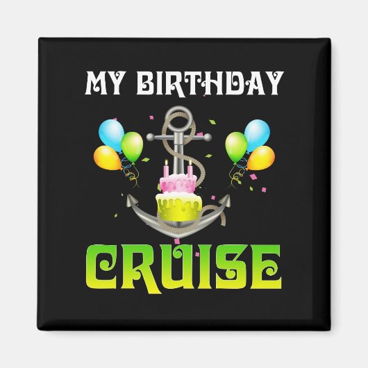 Aimant Ma croisière d'anniversaire - Croisière amusante (Devant)