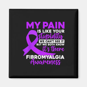 Aimant Ma douleur est comme votre stupidité drôle Fibromy