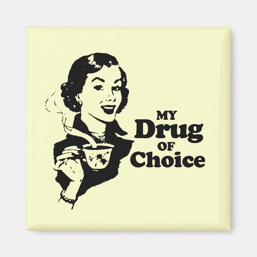 AIMANT MA DROGUE DE CHOIX (Devant)