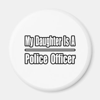 Aimant Ma Fille Est Officier De Police
