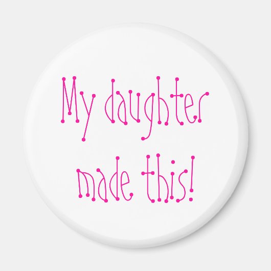 Aimant Ma fille l'a fait ! (Devant)