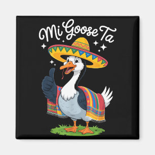 Aimant Ma Goose Ta Amoureux de l'oie drôle Fête de Cinco