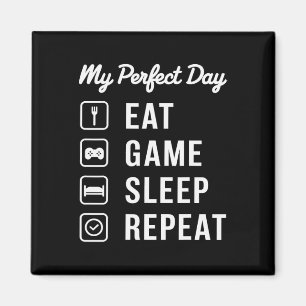 Aimant Ma journée parfaite Manger Jeu Dormir Répéter Conc
