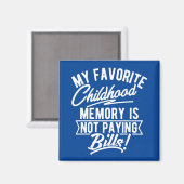 Aimant Ma mémoire d'enfance préférée ne paie pas de factu (Recto/Verso)