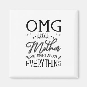 Aimant Ma mère a raison sur tout