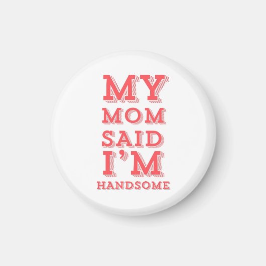 Aimant Ma mère dit que je suis beau (Devant)