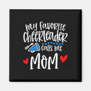 Aimant Ma pom-pom girl préférée m'appelle maman drôle che