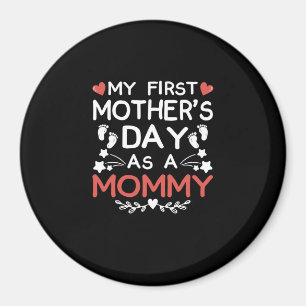 Aimant Ma première fête des mères en tant que maman