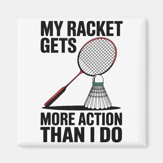 Aimant Ma raquette a plus d'action que moi Funny Badmint (Devant)