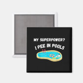 Aimant Ma Superpuissance_ Je Pis Dans Les Pools Citation  (Recto/Verso)