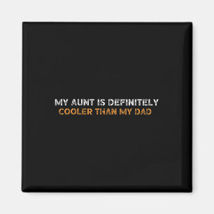 Aimant Ma Tante Est Glacière Que Ma Papa Niece Nephew Tan