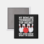 Aimant Ma Technique De Bowling Est Secret Drôle Bowling B (Recto/Verso)