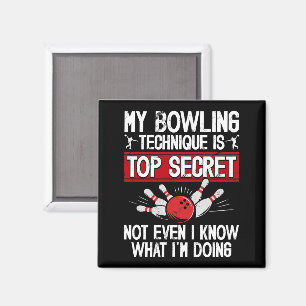 Aimant Ma technique de bowling est top secret Bowling drô