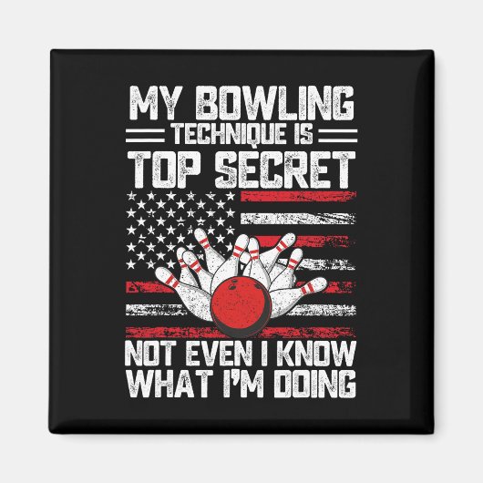 Aimant Ma Technique De Bowling Est Top Secret Funny Bowli (Devant)