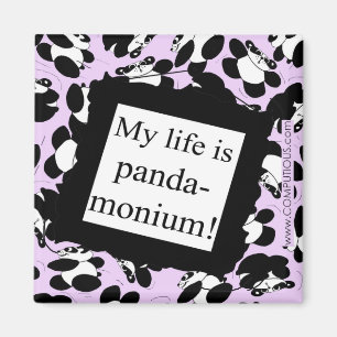 Aimant Ma vie est panda-monium